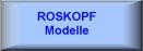 Roskopf-Modelle